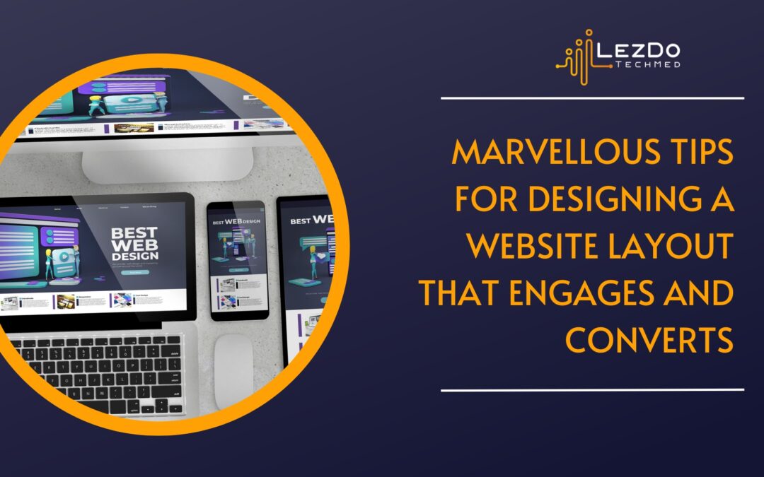 Marvellous-Tips-for-Designing-a-Website-Layout-that-Engages-and-Converts